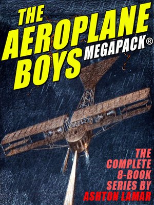cover image of The Aeroplane Boys MEGAPACK&#174;